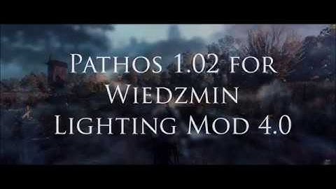 Witcher 3: Wild Hunt - Pathos 1.02 for Wiedzmin Lighting Mod 4.0