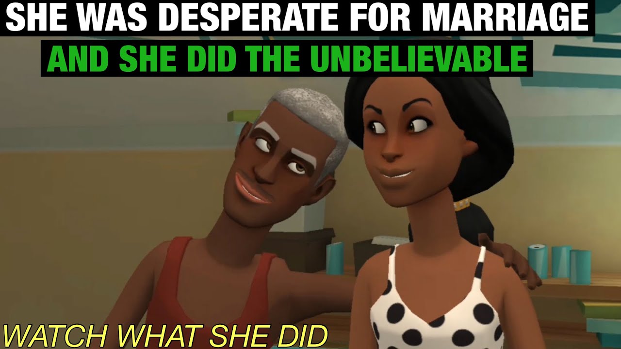 She Was DESPERATE For MARRIAGE And She Did The UNBELIEVABLE [Christian ...