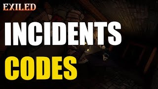 [🌪️INCIDENTS]  EXILED CODES [ROBLOX]