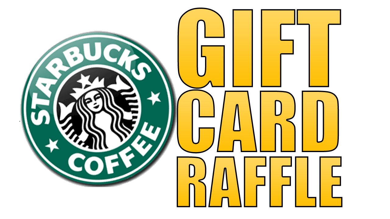 Starbucks Gift Card Raffle 