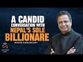 Mr. Binod Chaudhary: How Nepal’s Only Billionaire Made It Big