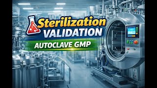 Autoclave Validation Explained | GMP Sterilization, IQ OQ PQ &amp; Biological Indicators