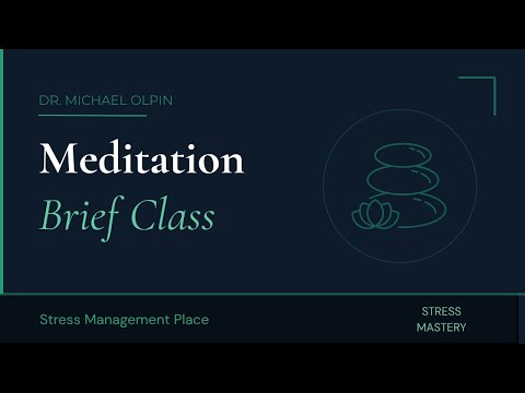 How to meditate: a  brief class