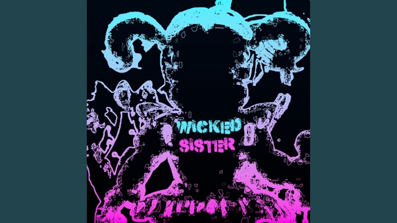 Wicked Sister YouTube