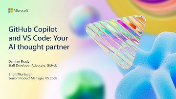 GitHub Copilot and VS Code: Your AI thought partner | BRK152