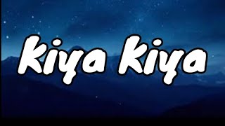 Kiya Kiya (Lyrics) - Anand Raj Anand, Shweta Pandit 🎶