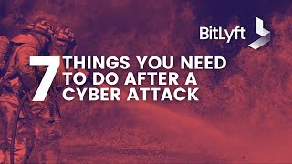 7 Things You Need to Do After a Cyber Attack