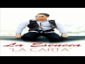 La esencia  la carta original bachata 2011