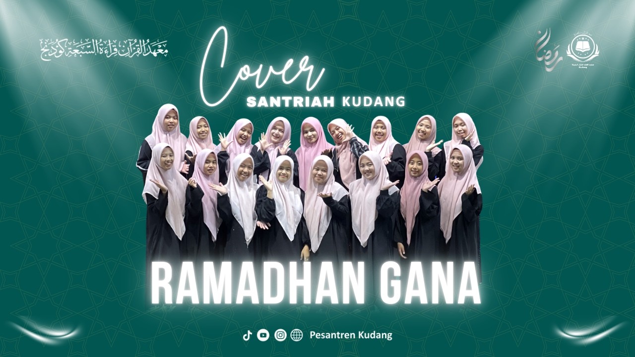 RAMADHAN GANA - SANTRIAH KUDANG || COVER
