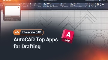 Interscale CAD: AutoCAD Top Apps for Drafting