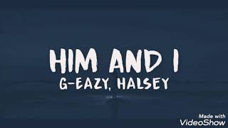 -G-Eazy & Halsey - Him and I [Clean] [Remix]