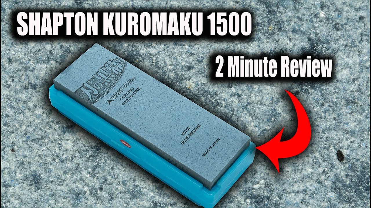 Shapton Kuromaku 1500 Sharpening Stone 2 Minute Review - YouTube