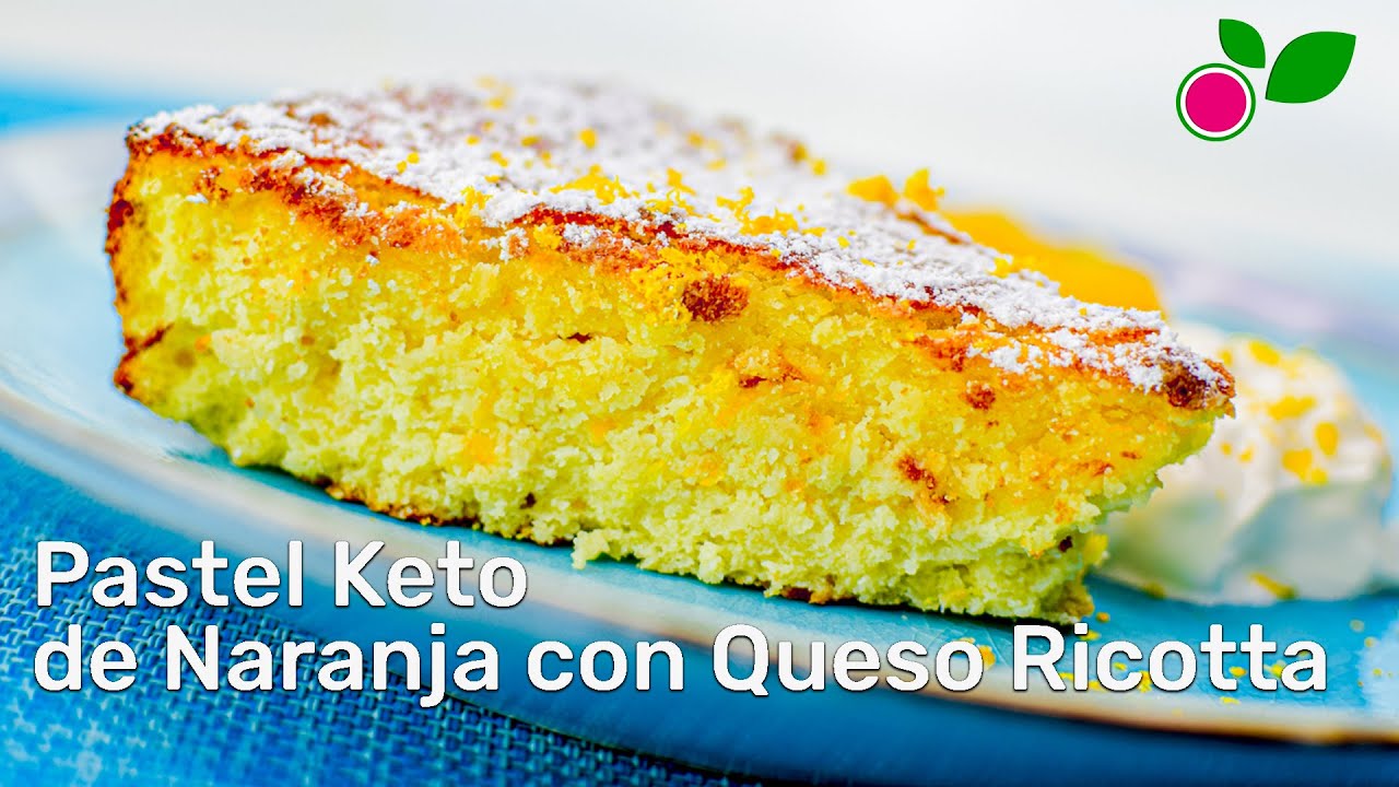 Pastel de Naranja con Queso Ricotta Keto | YOMASGREEN