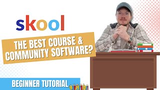 Skool.com Tutorial & Review (Beginner) - The Best Online Course & Community Software