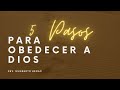 CINCO (5) PASOS PARA OBEDECER A DIOS l Rev. Humberto Henao