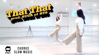 PSY - 'That That (prod. \& feat. SUGA of BTS)' - Dance Tutorial - SLOW MUSIC + W\/MIRROR (CHORUS)