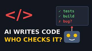 AI Can Write Code Now. So Who Checks It (In 67 Sec)