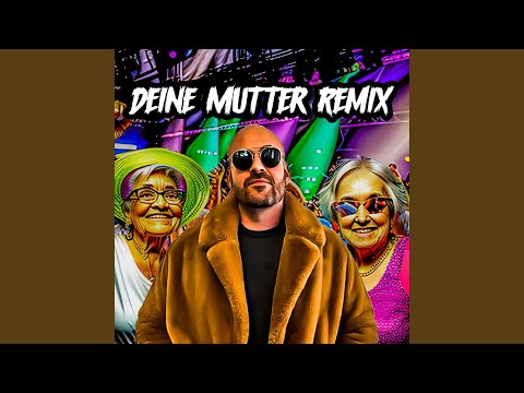 Deine Mutter (Remix)