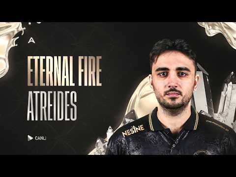 🔴Eternal Fire vs Atreides | European Pro League Çeyrek Final
