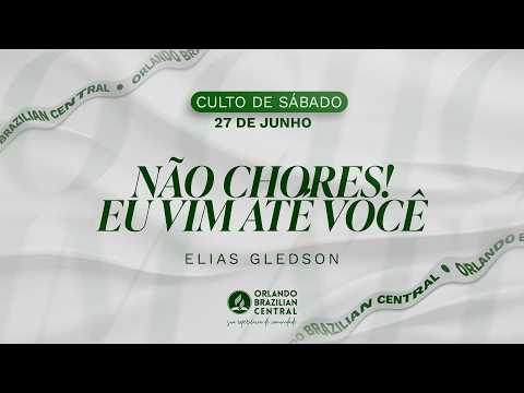 Elias  Monteiro | Não Chores, Eu Vim Até Você  - 27 de Junho de 2026