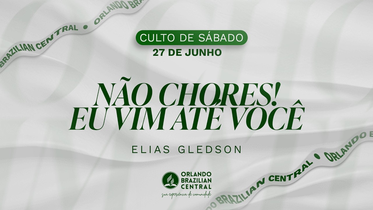 Elias  Monteiro | Não Chores, Eu Vim Até Você  - 27 de Junho de 2026