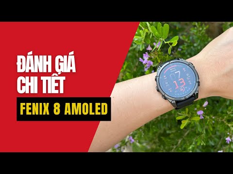 🎥 [REVIEW] Đánh giá chi tiết Garmin Fenix 8 - AMOLED 47mm: Đồng hồ thể thao tốt nhất hiện tại? — Video review, click xem trên YouTube