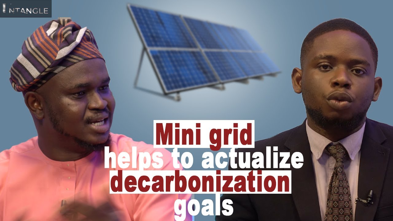 Olajide Adebayo & Emmanuel Maradesa Explain Nigeria’s Push for Mini Grid Power Supply | Untangle