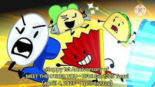 Happy 1st Anniversary of MEET THE OTHER YOU - BFDI & II 2025 Tour! (2025-2026)