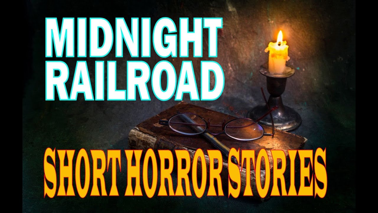 'MIDNIGHT RAILROAD' From The Lunacy Machine Short Horror Stories Collection