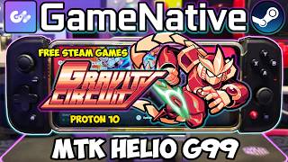 Gravity Circuit | GameNative 1.0 | MTK Helio G99 | Meizu Note 21 Pro | Proton 11 | Steam |