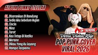 DISARANKAN DI BANDUNG - Dongker & Jason Ranti| SEDIA AKU SEBELUM HUJAN| POP PUNK COVER BUNNY STELLAR