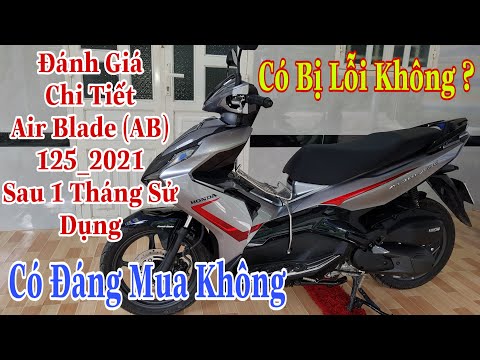 Video Đánh Giá Xe Air Blade (AB)125_2021 Sau 1 Tháng Sử... - youtube