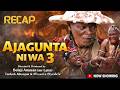 AJAGUNTA NI WA 3 (Recap) | Powerful Yoruba Cultural Epic 2026 Mr Latin, Olaiya Igwe, Ogboluke