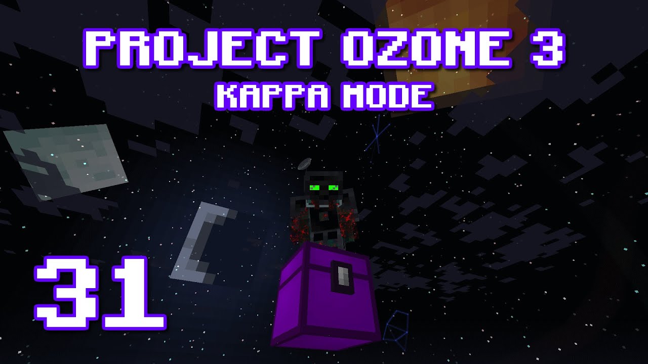 Project Ozone 3 Kappa Mode [Finale] - Creative chest!
