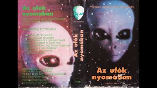 Ufókrónika-sorozat 1.: Az ufók nyomában 1993 VHSRip