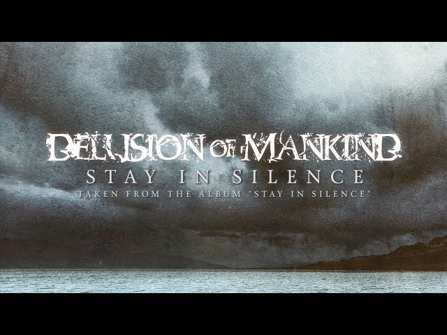 Delusion Of Mankind - Stay In Silence [Official Lyric Video]