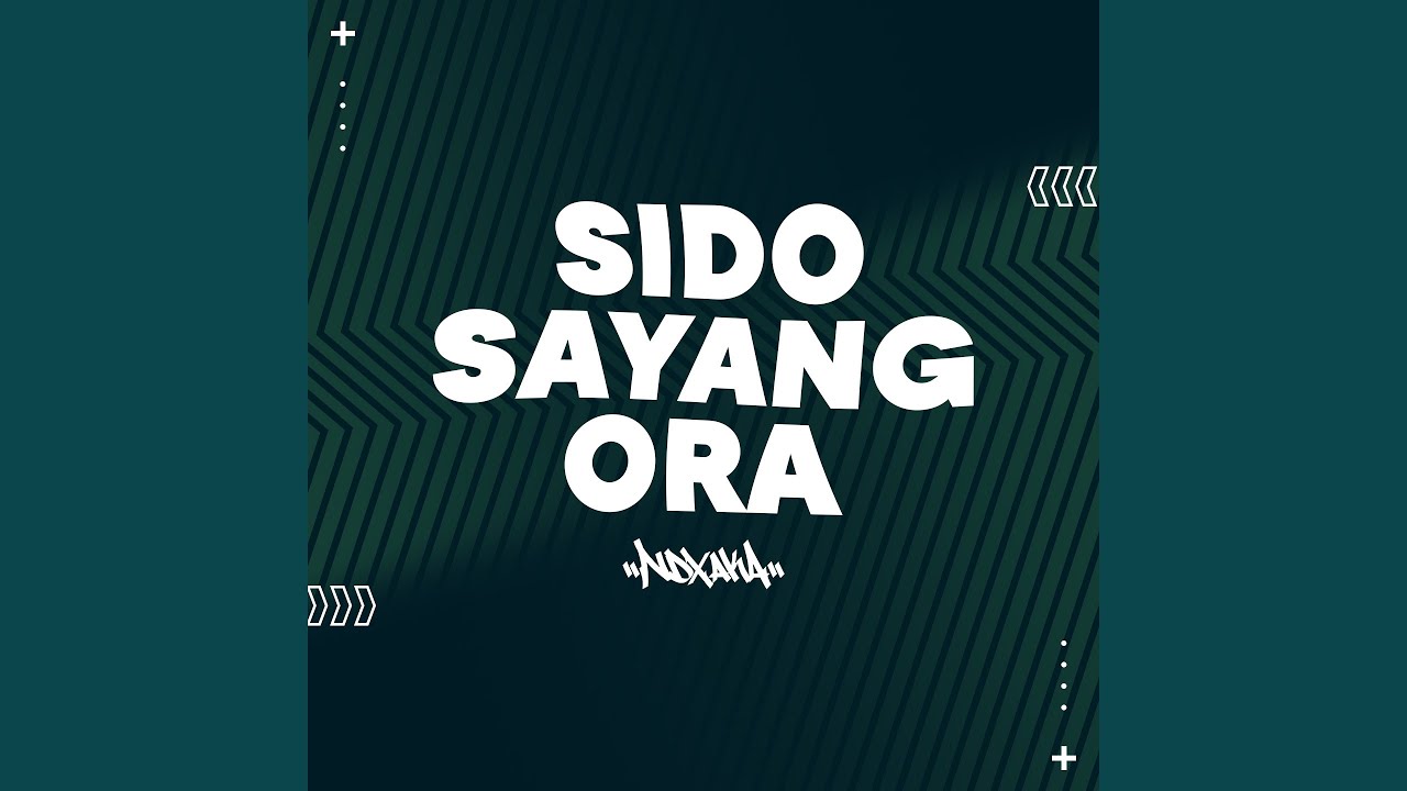 Sido Sayang Ora