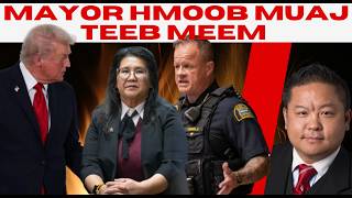 St. Paul Tus Mayor Hmoob Kaohly Vang Her Muaj Teeb Meem, Trump thiab ICE | Peb Hmoob Yuav Tsum Paub