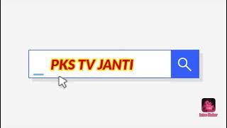 INTRO PKS TV JANTI