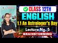 12th English 1.1 An Astrologer's Day | Class 12th English | Brainstorming | Lecture 5