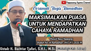 Ceramah Bugis Shubuh 14 Ramadhan 2026 || Ustadz Bahctiar Tjafari || Masjid Raya Rappang 
