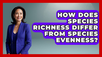How Does Species Richness Differ from Species Evenness? - Ecosystem Essentials