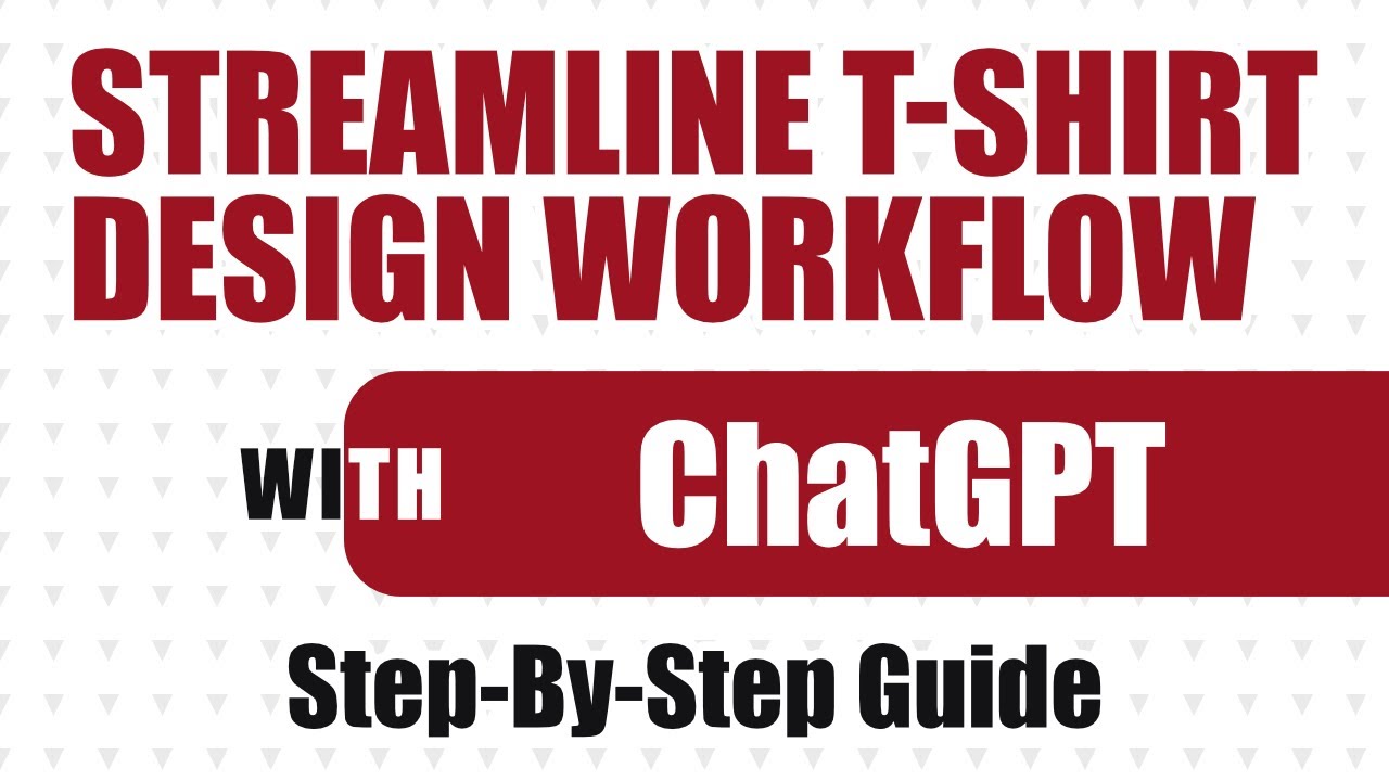 How To Streamline Your T-Shirt Design Workflow with ChatGPT: Step-by-Step Guide
