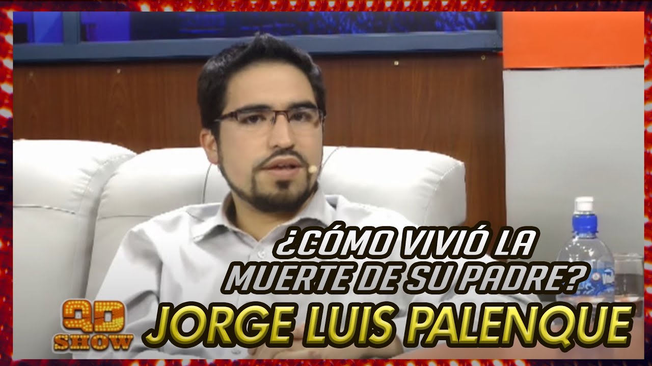 JORGE LUIS PALENQUE CUENTA CÓMO VIVIÓ LA MUERTE DE SU PADRE