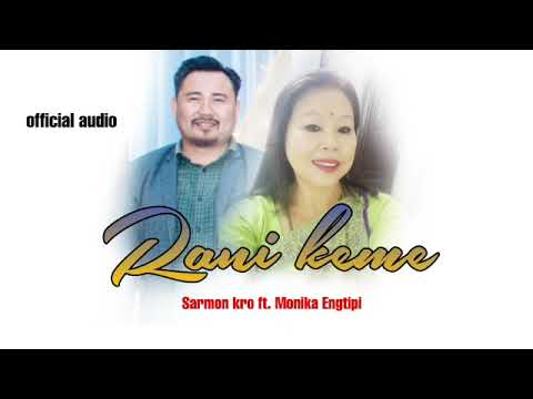 Song title  Rani Keme  New karbi Song Official release 2022