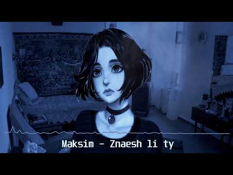 Maksim - Znaesh li ty (Doomer Wave)