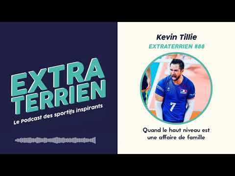 Kevin Tillie (Volley-Ball) - Quand le haut niveau est une affaire de famille