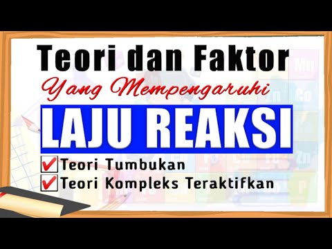 Video: Sebutkan empat faktor yang dapat mempengaruhi laju reaksi?