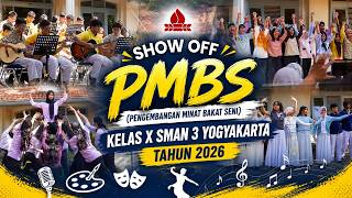 SHOW OFF PMBS 2026 | Pengembangan Minat Bakat Seni Kelas X SMAN 3 Yogyakarta | Full Show