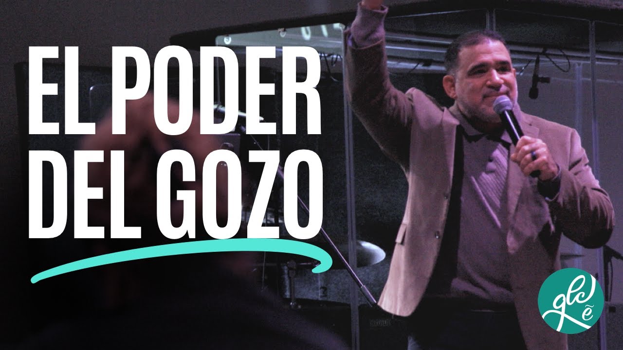 El Poder Del Gozo - Pastor Alberto Cubas - GLC Español - YouTube